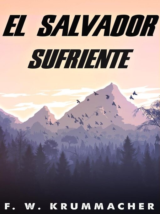 Title details for el salvador sufriente by F. W. Krummacher - Wait list